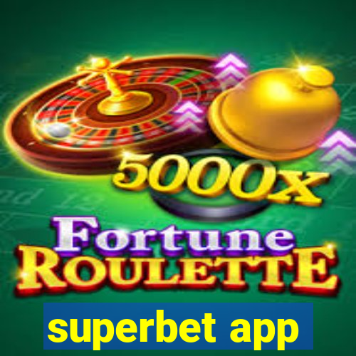 superbet app